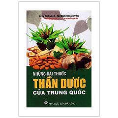 Những bài thuốc thần dược của Trung Quốc