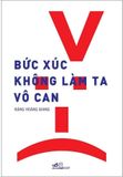 Bức Xúc Không Làm Ta Vô Can - Sách Có Chữ Ký