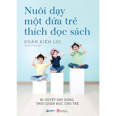 Nuôi Dạy Một Đứa Trẻ Thích Đọc Sách