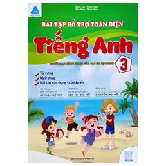 Bài tập bổ trợ toàn diện tiếng anh 3 (theo chương trình mới)