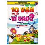 Hỏi Đáp Khoa Học - Đọc Ít Nhất - Hiểu Nhiều Nhất - 10 Vạn Câu Hỏi Vì Sao? (Cuốn lẻ)