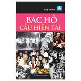 Bác Hồ cầu hiền tài