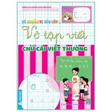 Bé Chuẩn Bị Vào Lớp 1 - Vở Tập Viết TB2024 (Cuốn lẻ)