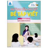 Mai Em Vào Lớp 1 - Hướng Dẫn Chi Tiết - Bé Tập Viết - Vở Ô Ly (Cuốn lẻ)