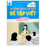 Mai Em Vào Lớp 1 - Hướng Dẫn Chi Tiết - Bé Tập Viết - Vở Ô Ly (Cuốn lẻ)