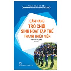 Cẩm nang trò chơi sinh hoạt tập thể thanh thiếu niên