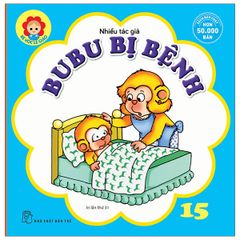 Bé học lễ giáo - Tập 15: Bubu bị bệnh (Tái Bản 2022)