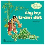 Bé Tập Kể Chuyện - Cây Tre Trăm Đốt (Tái Bản 2022)