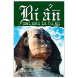 Bí Ẩn Mãi Mãi Là Bí Ẩn 06 (Tái Bản 2022)