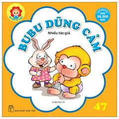 Bé học Lễ giáo - Bubu 47: Dũng cảm