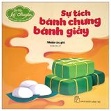 Bé Tập Kể Chuyện - Sự Tích Bánh Chưng Bánh Giầy (2022)