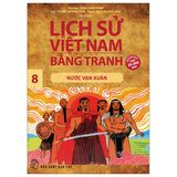 Lịch sử Việt Nam bằng tranh 08: Nước Vạn Xuân (Tái Bản 2023)