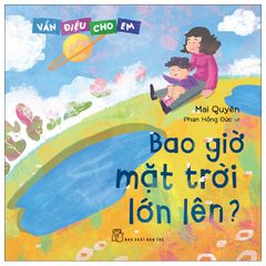 Vần điệu cho em - Bao giờ mặt trời lớn lên?