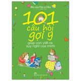 101 câu hỏi gợi ý giúp con viết ra suy nghĩ của mình