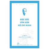 Di sản Hồ Chí Minh - Đặc sắc văn hóa Hồ Chí Minh