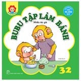 Bé Học Lễ Giáo - Bubu 32: Tập Làm Bánh (Tái Bản 2023)