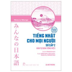 Tiếng Nhật cho mọi người - Sơ cấp 2 - Hán tự (Bản tiếng Việt)