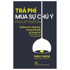 Trả phí mua sự chú ý: Quảng cáo sáng tạo trong thế giới kỹ thuật số