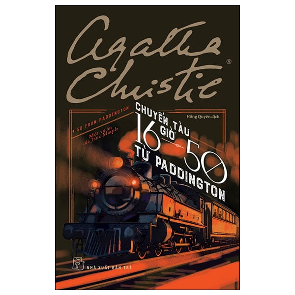 Agatha Christie - Chuyến Tàu 16 Giờ 50 Từ Paddington - Một Vụ Án Của Jane Marple