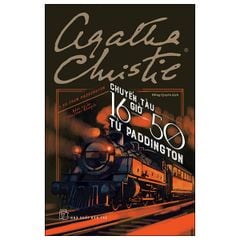 Agatha Christie - Chuyến Tàu 16 Giờ 50 Từ Paddington - Một Vụ Án Của Jane Marple