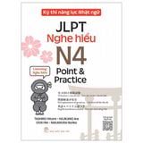 Kỳ Thi Năng Lực Nhật Ngữ JLPT - N4 Point & Practice - Nghe Hiểu