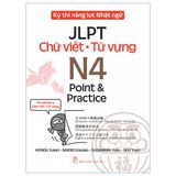Kỳ Thi Năng Lực Nhật Ngữ JLPT - N4 Point & Practice - Chữ Viết-Từ Vựng