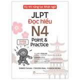 Kỳ Thi Năng Lực Nhật Ngữ JLPT - N4 Point & Practice - Đọc Hiểu