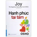 Osho - Hạnh Phúc Tại Tâm (Tái Bản 2022)