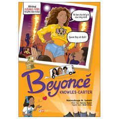 Những Nhân Vật Truyền Cảm Hứng - Beyoncé Knowles - Carter