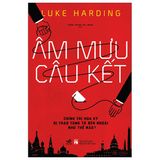 Âm mưu câu kết - Chính trị Hoa kỳ bị thao túng từ bên ngoài như thế nào?