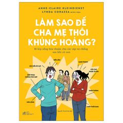 Làm sao để cha mẹ thôi khủng hoảng?