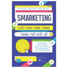 Smarketing - Giải Pháp Cạnh Tranh Trong Thế Giới Số