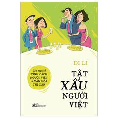 Tật xấu người Việt - Tản mạn về tính cách người Việt và văn hóa thị dân