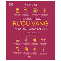 Thưởng thức rượu vang như một chuyên gia