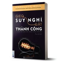 Gieo Suy Nghĩ, Gặt Thành Công