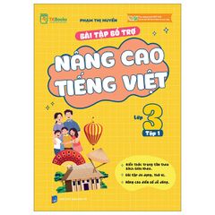 Bài tập bổ trợ và nâng cao Tiếng Việt lớp 3 Tập 1