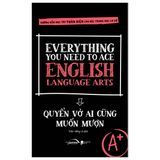 Everything You Need to Ace English Language Arts - Quyển Vở Ai Cũng Muốn Mượn