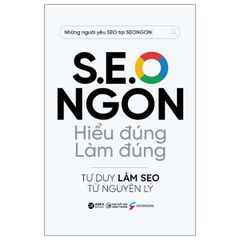 S.E.O NGON - Hiểu đúng làm đúng