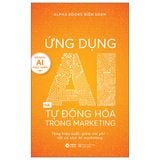 Ứng Dụng AI Và Tự Động Hóa Trong Marketing