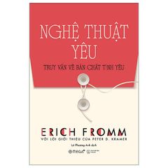 Nghệ thuật yêu - The Art of Loving (Tái bản 2023)