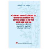 Kế thừa, phát huy truyền thống dân tộc, tư tưởng ngoại giao Hồ Chí Minh, quyết tâm xây dựng và phát triển nền đối ngoại, ngoại giao toàn diện, hiện đại, mang đậm bản sắc 