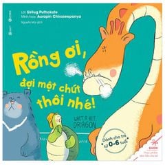 Ehon - Rồng Ơi, Đợi Một Chút Thôi