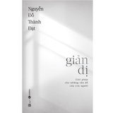 Giản Dị - Giải Pháp Cho Những Vấn Đề Của Con Người