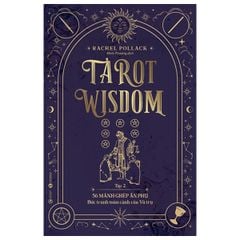 Tarot Wisdom - Tập 2 - 56 mảnh ghép Ẩn Phụ – Bức tranh toàn cảnh của vũ trụ