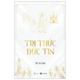 Tri Thức - Đức Tin