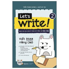 Let’s Write 02 - Viết Đoạn Nâng Cao