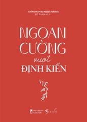 Ngoan Cường Vượt Định Kiến