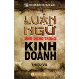 Sách Luận Ngữ Ứng Dụng Trong Kinh Doanh