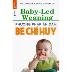 Sách Phương Pháp Ăn Dặm Bé Chỉ Huy