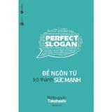 Perfect Slogan - Để Ngôn Từ Trở Thành Sức Mạnh